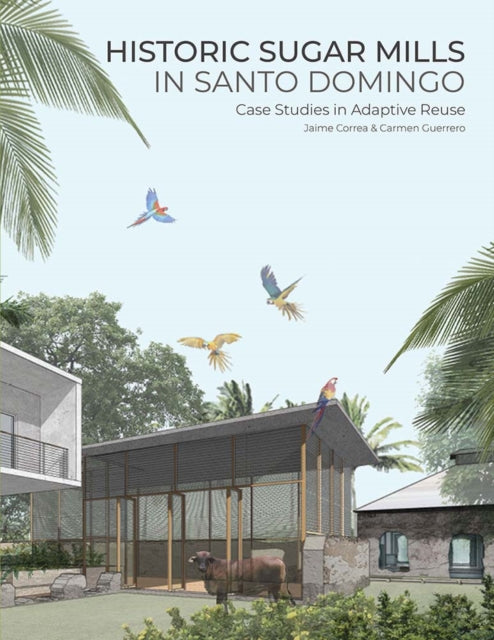 Historic Sugar Mills in Santo Domingo cover