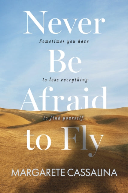 Never Be Afraid To Fly cover