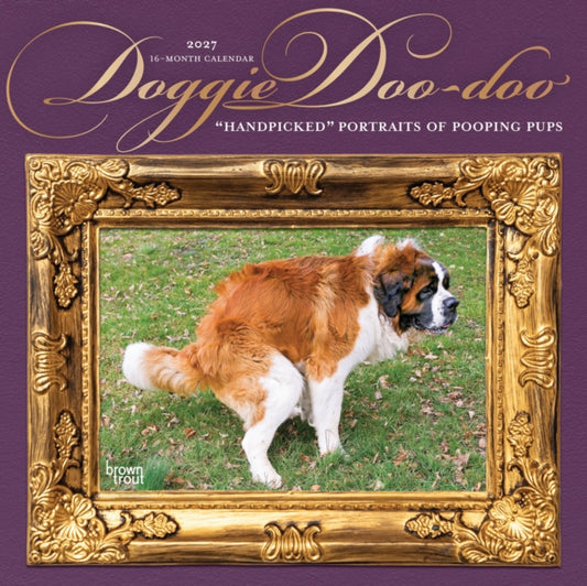 Doggie Doo Doo | 2027 12 x 24 Inch (Hanging) Monthly Square Wall Calendar | Plastic-Free | BrownTrout | Animals Dog Breeds Pets cover