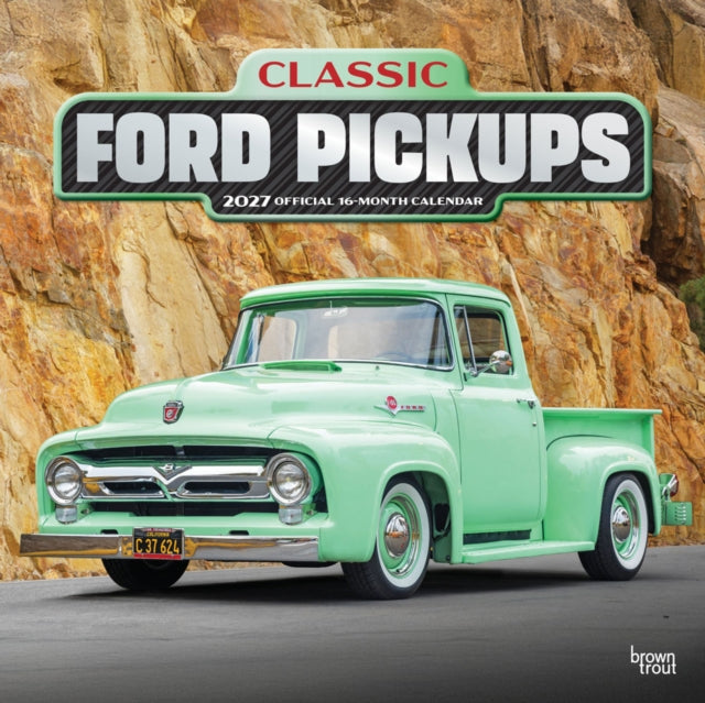 Classic Ford Pickups Official 2027 12 X 24 Inch (Hanging) Monthly Square Wall Calendar Foil Stamped Cover Plastic-Free cover