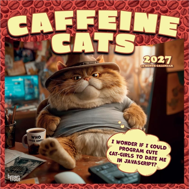 Caffeine Cats 2027 12 X 24 Inch (Hanging) Monthly Square Wall Calendar Plastic-Free Animal Crankers cover