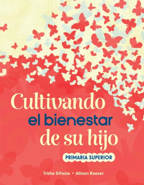 Cultivando el bienestar de su hijo cover