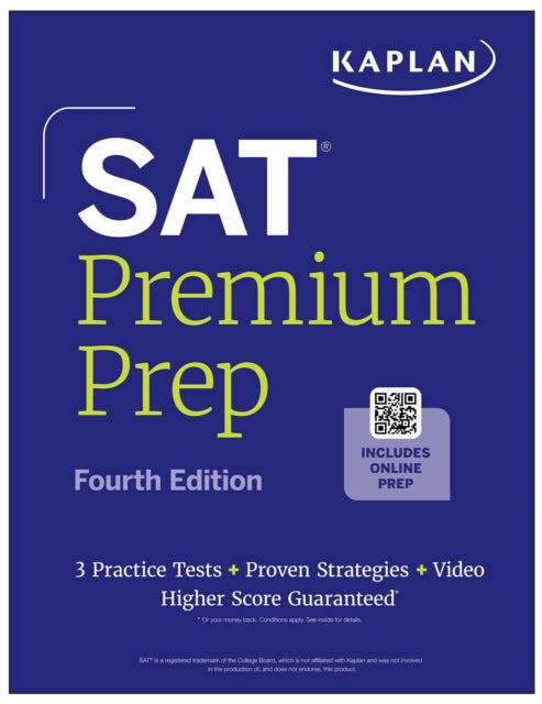 SAT Premium Prep, Fourth Edition (2026-2027): Includes 3 Full Length Practice Tests, 700+ Practice Questions, + 1 Year Online Access to Quizzes and Video Lessons and Tutorials (Kaplan Test Prep) cover