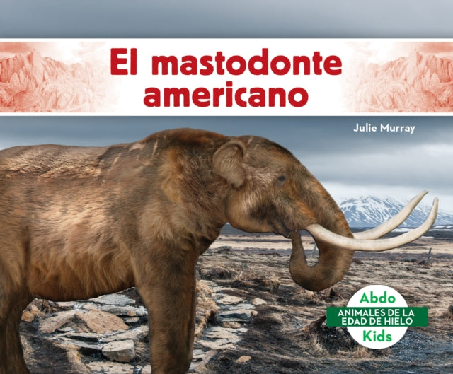 El mastodonte americano (American Mastodon) cover