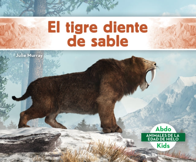 El tigre diente de sable (Saber-Toothed Tiger) cover