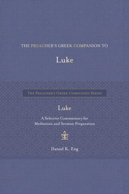 The Preacher's Greek Companion to Luke cover