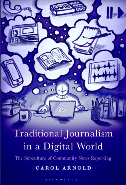 Traditional Journalism in a Digital World cover