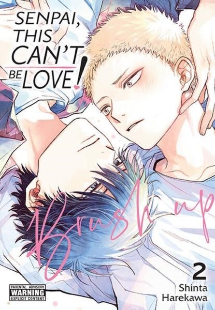 Senpai, This Can’t Be Love! Brush Up, Vol. 2 cover