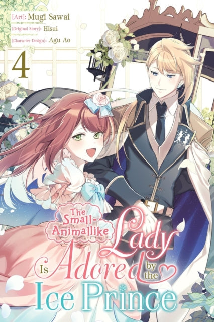 The Small-Animallike Lady Is Adored by the Ice Prince, Vol. 4 (manga) cover