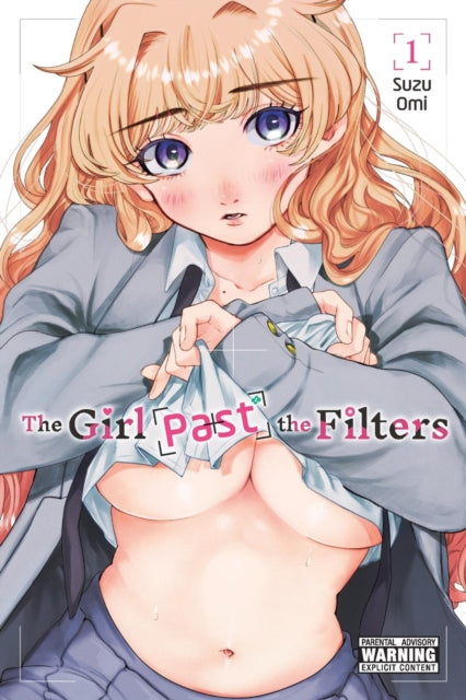 The Girl Past the Filters, Vol. 1 cover