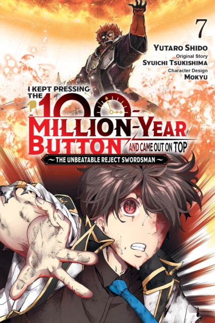 I Kept Pressing the 100-Million-Year Button and Came Out on Top, Vol. 7 (manga) cover