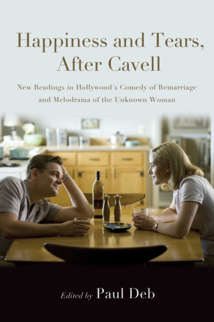 Happiness and Tears, After Cavell cover