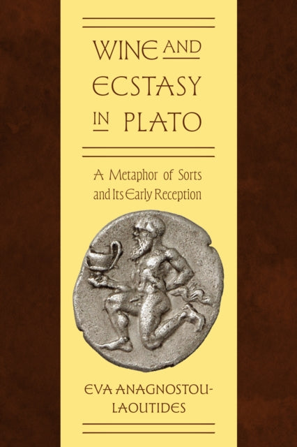 Wine and Ecstasy in Plato cover