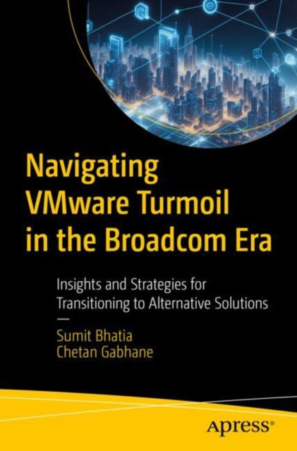 Navigating VMware Turmoil in the Broadcom Era cover