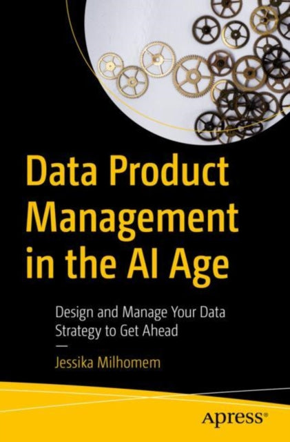 Data Product Management in the AI Age cover