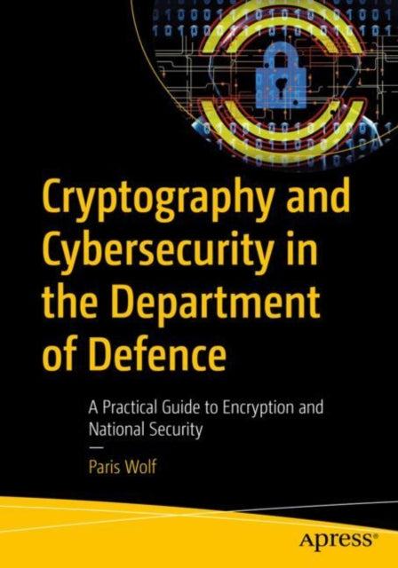 Cryptography and Cybersecurity in the Department of Defence cover