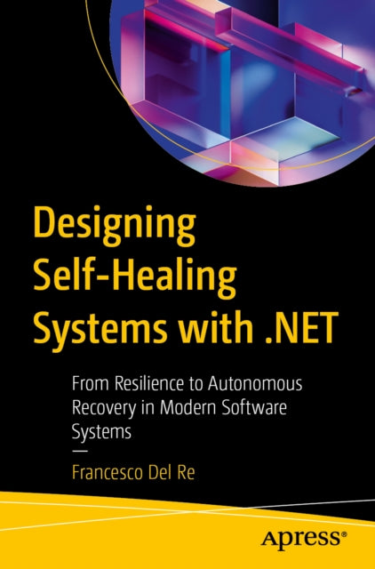 Designing Self-Healing Systems with .NET cover