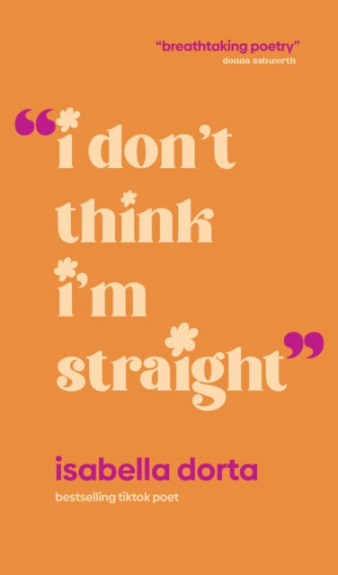 I Don't Think I'm Straight : there's something I need to tell you... cover