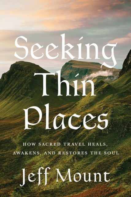 Seeking Thin Places cover