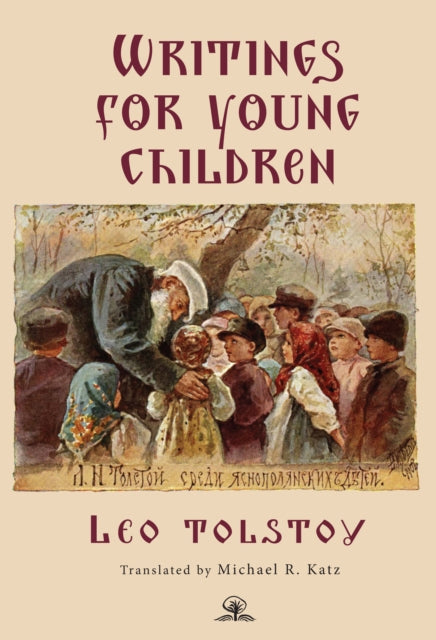 Leo Tolstoy’s Writings for Young Children cover