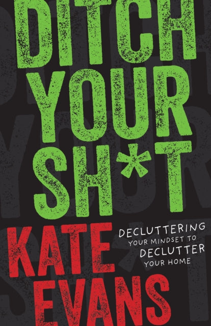 Ditch Your Sh*t cover