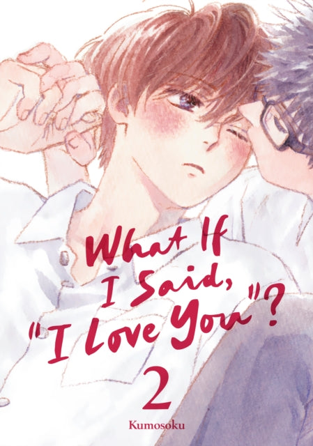 What If I Said, "I Love You"? 2 cover