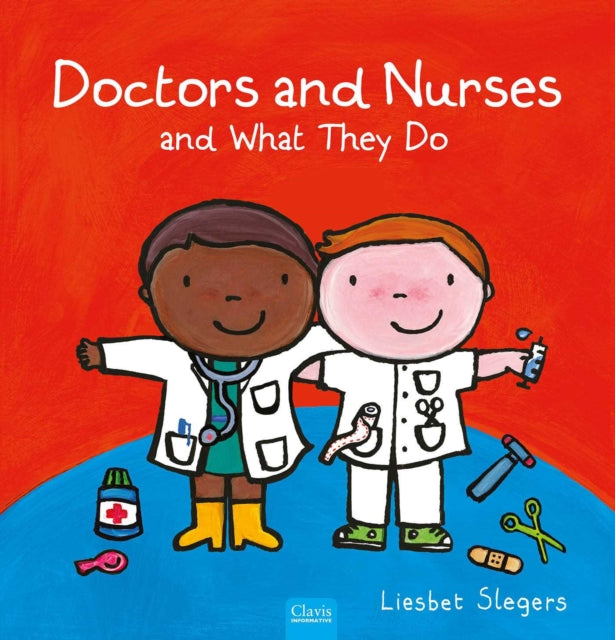 Doctors and Nurses and What They Do cover