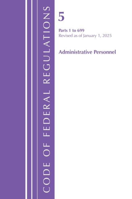 Code of Federal Regulations, Title 05 Administrative Personnel 1-699, January 1, 2025 cover
