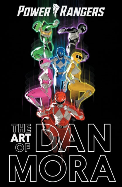 The Power Rangers Art of Dan Mora cover