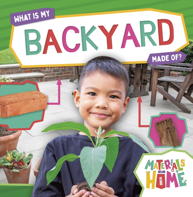 What Is My Backyard Made Of? cover
