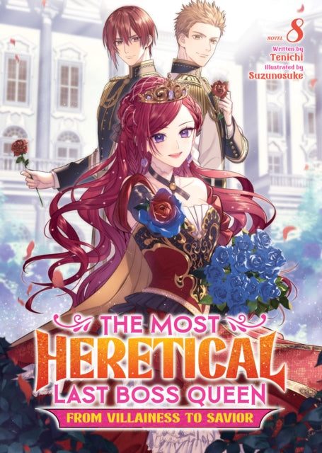 The Most Heretical Last Boss Queen: From Villainess to Savior (Light Novel) Vol. 8 cover