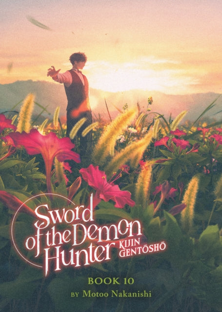 Sword of the Demon Hunter: Kijin Gentosho (Light Novel) Vol. 10 cover