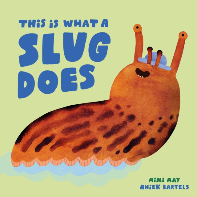 This is What a Slug Does cover