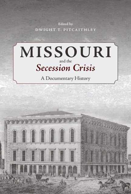 Missouri and the Secession Crisis cover
