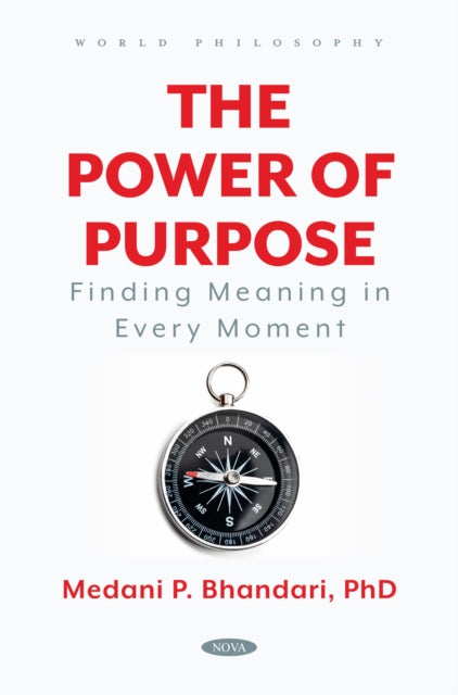 The Power of Purpose - Finding Meaning in Every Moment cover