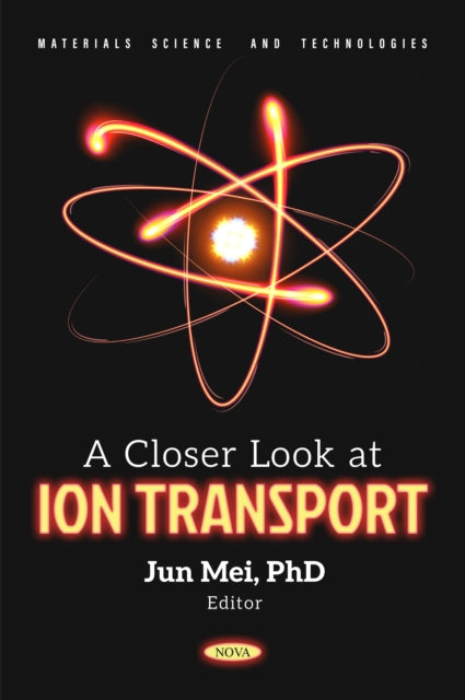 A Closer Look at Ion Transport cover