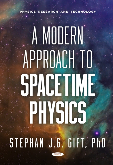 A Modern Approach to Spacetime Physics cover