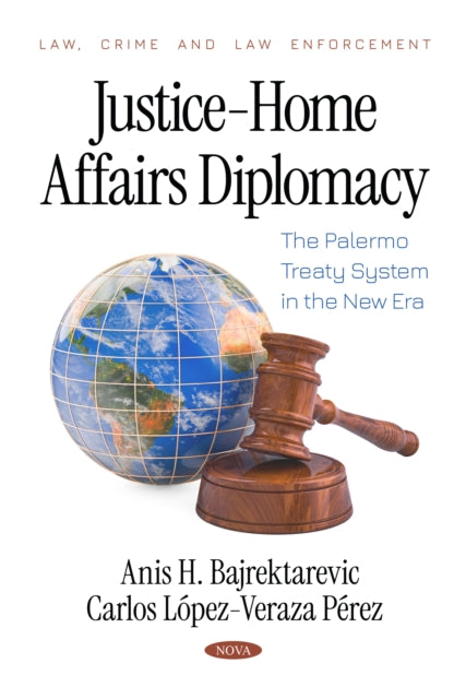 Justice-Home Affairs Diplomacy: The Palermo Treaty System in the New Era cover