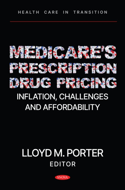 Medicare’s Prescription Drug Pricing: Inflation, Challenges and Affordability cover