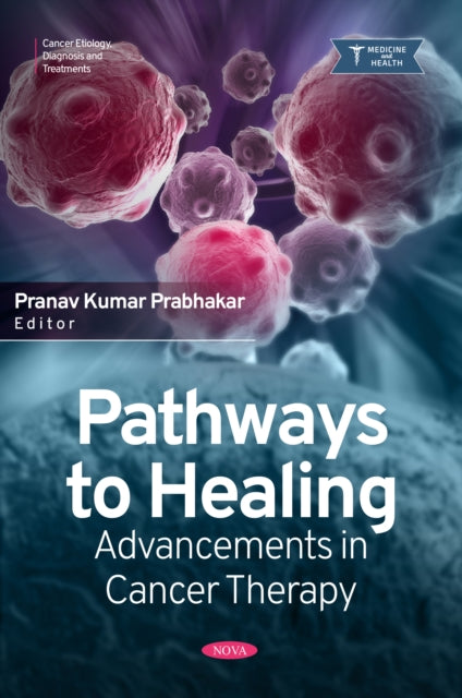 Pathways to Healing: Advancements in Cancer Therapy cover