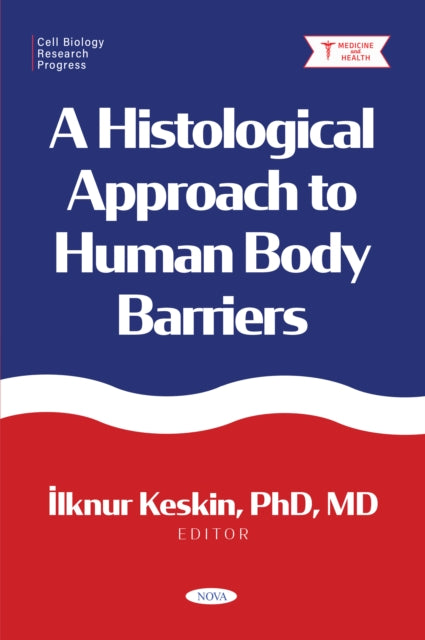 A Histological Approach to Human Body Barriers cover