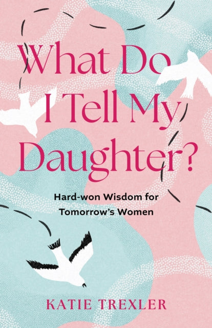 What Do I Tell My Daughter? cover