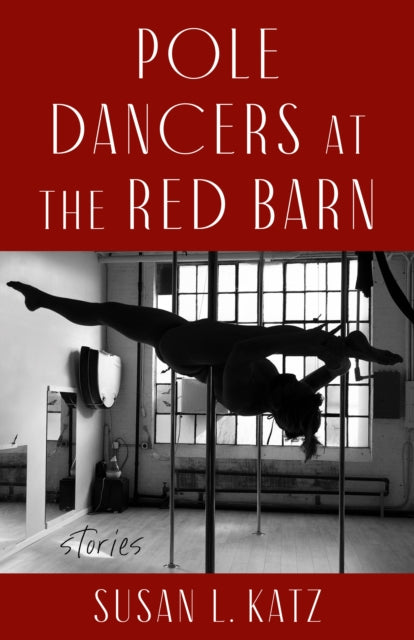 Pole Dancers at the Red Barn cover