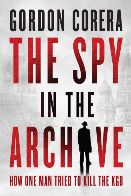 The Spy in the Archive cover