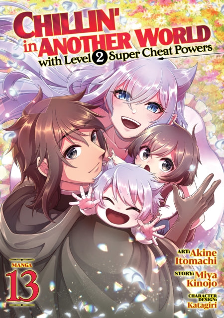 Chillin' in Another World with Level 2 Super Cheat Powers (Manga) Vol. 13 cover