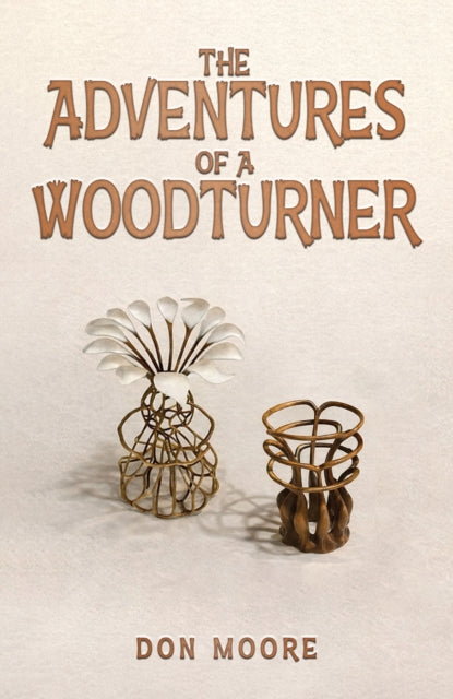 The Adventures of a Woodturner cover