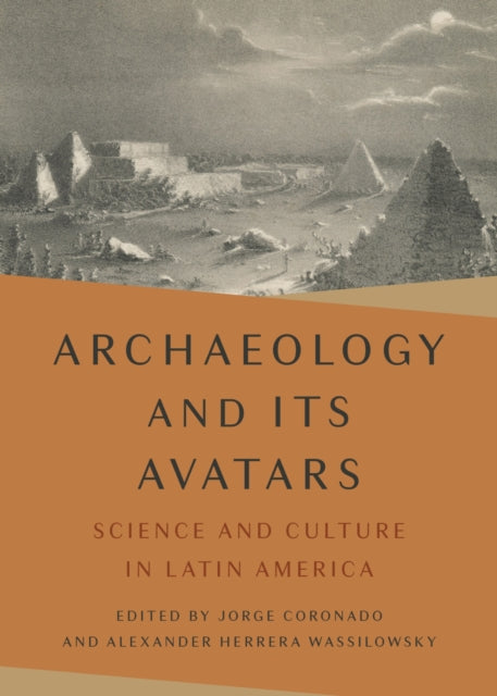 Archaeology and Its Avatars cover