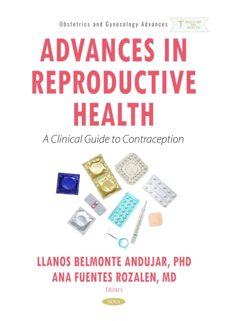 Advances in Reproductive Health: A Clinical Guide to Contraception cover