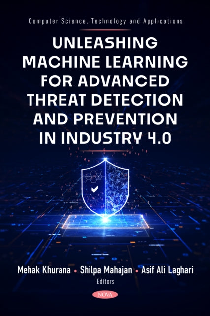 Unleashing Machine Learning for Advanced Threat Detection and Prevention in Industry 4.0 cover