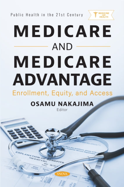Medicare and Medicare Advantage: Enrollment, Equity, and Access cover